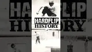 Hardflip History #shorts