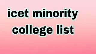 ICET MINORITY COLLEGE LIST #icet