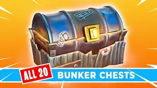 How to find ALL 20 BUNKER CHESTS (Fortnite)
