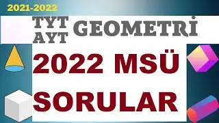 MİLLİ SAVUNMA ÜNİVERSİTESİ (MSÜ) 2022 SORULARI GEOMETRİ ÇÖZÜMLERİ