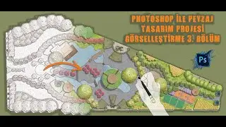 Photoshop İle Peyzaj Tasarım Planı Görselleştirme / Peyzaj Plan Boyama Bölüm 3