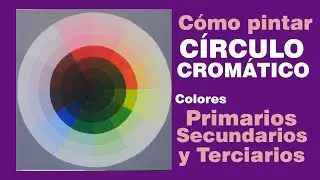 Pintar CIRCULO CROMÁTICO 2 o RUEDA DE COLOR paso a paso. Colores Primarios Secundarios y Terciarios