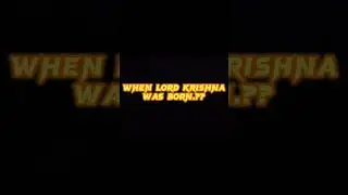 when lord krishna was born.??🚩🕉️🚩 #shorts #hinduism #viral #youtubeshorts