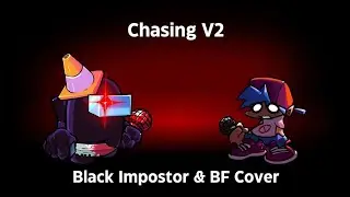 Friday Night Funkin - Chasing V2 But Black Impostor Sing It [FNF Mod]