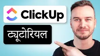 ClickUp Tutorial (in Hindi) - How to Use ClickUp for Beginners
