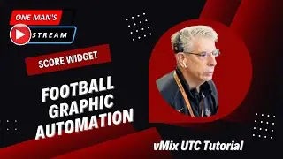 Score Widget and Gt Title Designer Created Football Graphic   | One Man's Stream Episode 10.