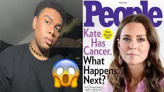 KATE MIDDLETON HAS CANCER?! I wonder why??