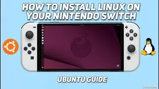 How To Run Linux On Your Nintendo Switch Ubuntu Guide