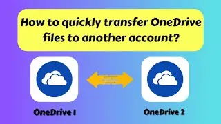 How to transfer OneDrive files to another account (2022)
