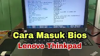Cara Masuk Bios Laptop Lenovo Thinkpad