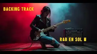 BACKING TRACK RHYTHM & BLUES SOL MAYOR (G) | para IMPROVISAR CON GUITARRA 🎸🎸🎹🥁