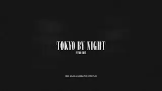 Hook N Sling & Axwell feat. Karin Park - Tokyo By Night | Intro Edit