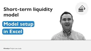 Planning Short-term Liquidity | Part 3: Model Setup in Excel