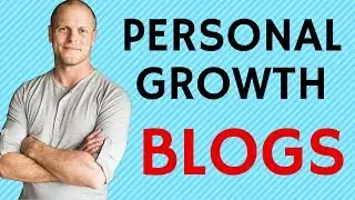 Best Personal Growth Blogs | These Self Help Bloggers can change your life
