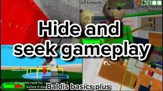 baldi's basics plus hide-n-seek gameplay