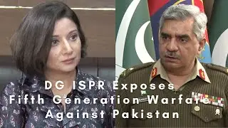 DG ISPR Exposes Fifth Generation Warfare Against Pakistan