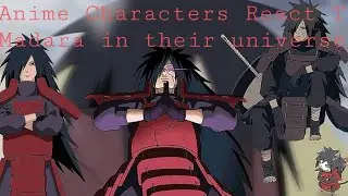 Anime Characters React To Madara In Their Universes// Madara in aot pt.2