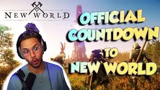 New World COUNTDOWN -- My Thoughts & Impressions Leading Up to LAUNCH!