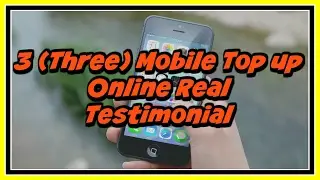 3 (Three) Mobile Top up Online Real Testimonial - MyPhonecard