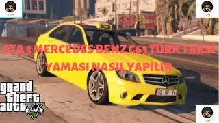 GTA5 TÜRK TAKSİ YAMASI NASIL YAPILIR (MERCEDES BENZ C63)