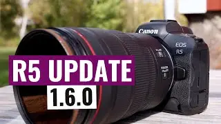Canon R5 FIRMWARE UPDATE 1.6.0