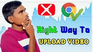 video upload karne ke sahi terike || right way to upload video on YouTube || Vikesh Youtube Tips