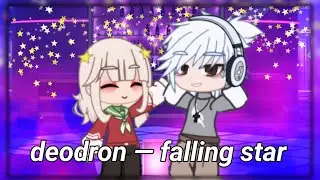 Клип: deodron - falling star ||Gacha Club|| ~Mizaschi Life~