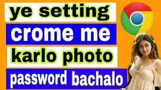how to secure chrome browser | google chrome tips | chrome settings android | chrome privacy
