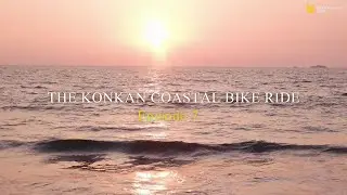 RATNAGIRI TO DEVBAUG | SOCIOMANTIC LIFE | THE KONKAN COASTAL BIKE RIDE | EP 7 | KONAKN VLOG