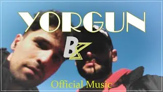 b8 - Yorgun - (Official Music Video)