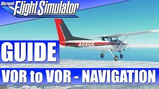 VOR to VOR Navigation am Beispiel der Cessna 152 - GUIDE ★ MICROSOFT FLIGHT SIMULATOR Guide