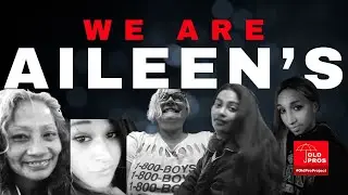 WE ARE AILEENS | #OldProProject