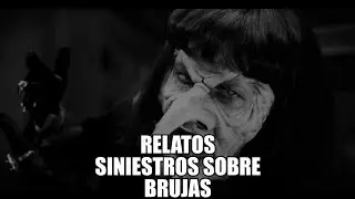 RELATOS SINIESTROS SOBRE BRUJAS - Relatos De Terror