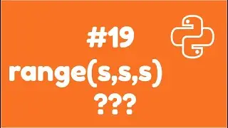 Range Function In Python | Python For Absolute Beginner In Hindi#19