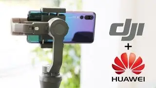 DJI Osmo Mobile 2 + Huawei P20 Pro - Footage test