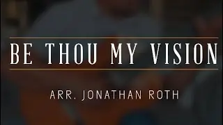 Be thou my vision | arr. Jonathan Roth #classicalguitar #hymn #cover