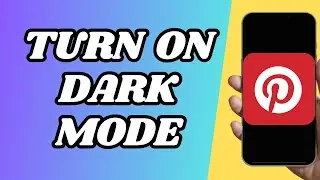How To Turn On Dark Mode On Pinterest