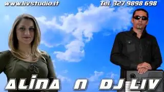 DJ LIV & ALINA - Azi e ziua mamei mele  ( Dj Nunti Italia Torino Milano Roma )