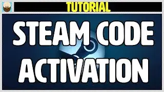 Steam Tutorial - How to Activate a Steam Game Code