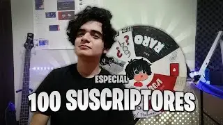Especial 100 SUSCRIPTORES | Angel Pastrana.