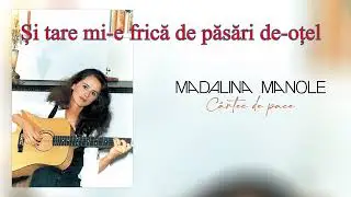 Mădalina Manole - Cântec de pace (cu versuri)
