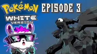 Pokémon: White Version Blind Playthrough (Episode 3)
