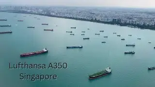 Lufthansa A350 landing in Singapore