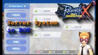 Server System explained | rox | Ragnarok X: Next Generation