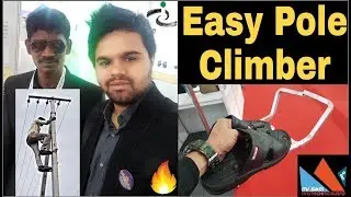 Easy Pole Climber Made by Thirupati Rao at NIF 2018 -Rashtrapati Bhawan!