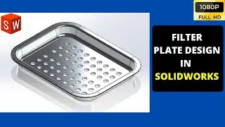FILTER PLATE DESIGN IN SOLIDWORKS l SOLIDWORKS TUTORIAL IN TAMIL l SOLIDWORKS IN TAMIL