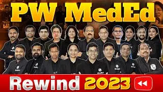 Let's Rewind 2023 ⏳🌟With PW MedEd 💖 