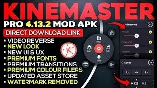 kinemaster pro mod download without water mark || kinemaster latest version download