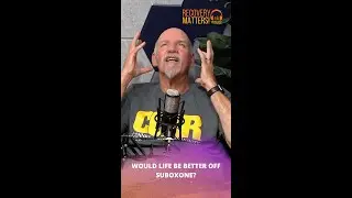 If I Stopped Taking Suboxone - Would Life be Better? 