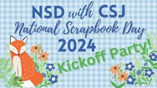 National Scrapbook Day with Craft Some Joy - Kickoff Party!!